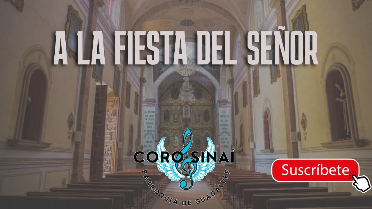 A la fiesta del Señor - Canto de Entrada para Tiempo Ordinario