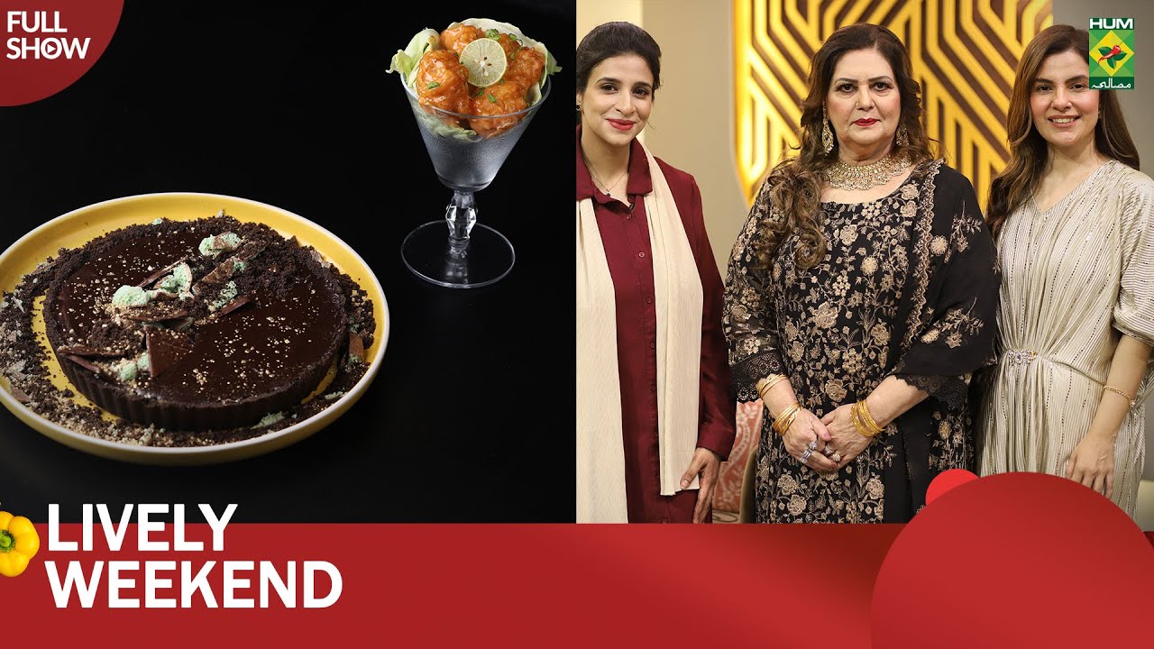 Dynamite Chicken & Peppermint Chocolate Tart | Lively Weekend | Kiran Khan | 27 Apr 2025 | Masala TV