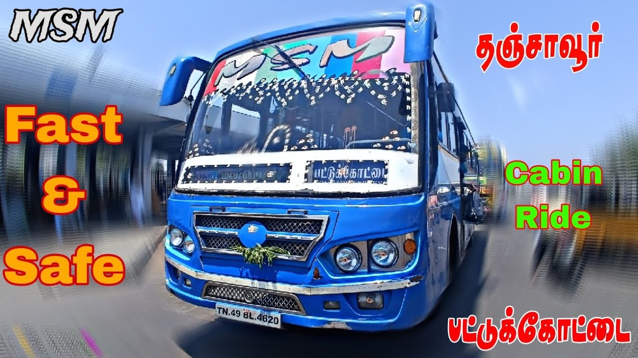 😍 MSM BUS VLOG | FULL CABIN RIDE | 🔥THANJAVUR TO PATTUKOTTAI 🔥
