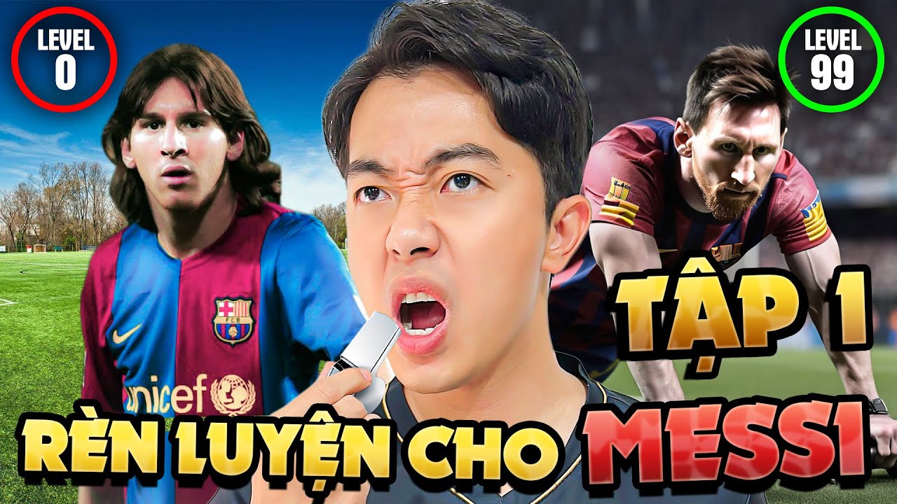 Tập 1 Cris Phan rèn luyện cho Messi vô địch FIFA Club World Cup
