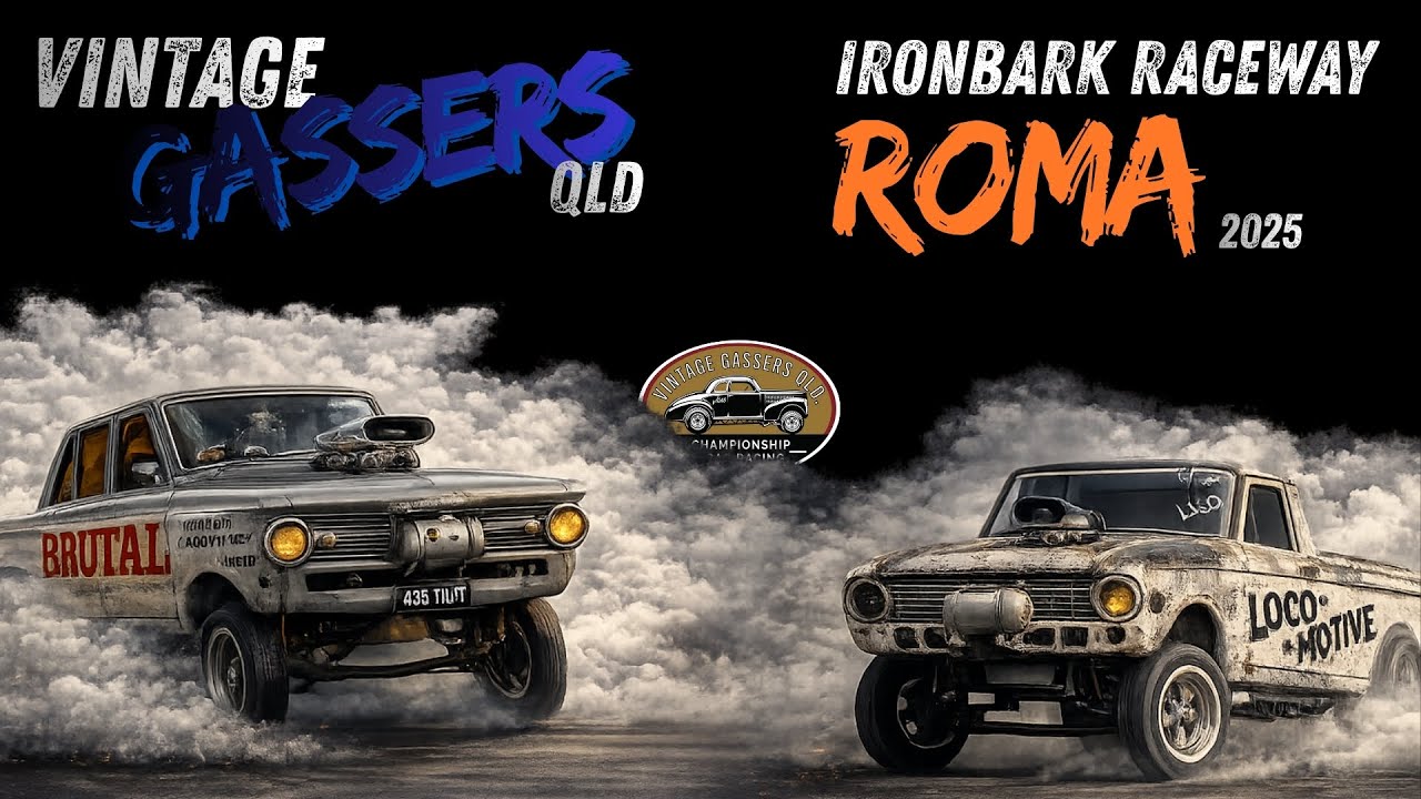 Rained Out… So We Sent It to Roma | Vintage Gassers QLD – Iron Bark Raceway - 2025