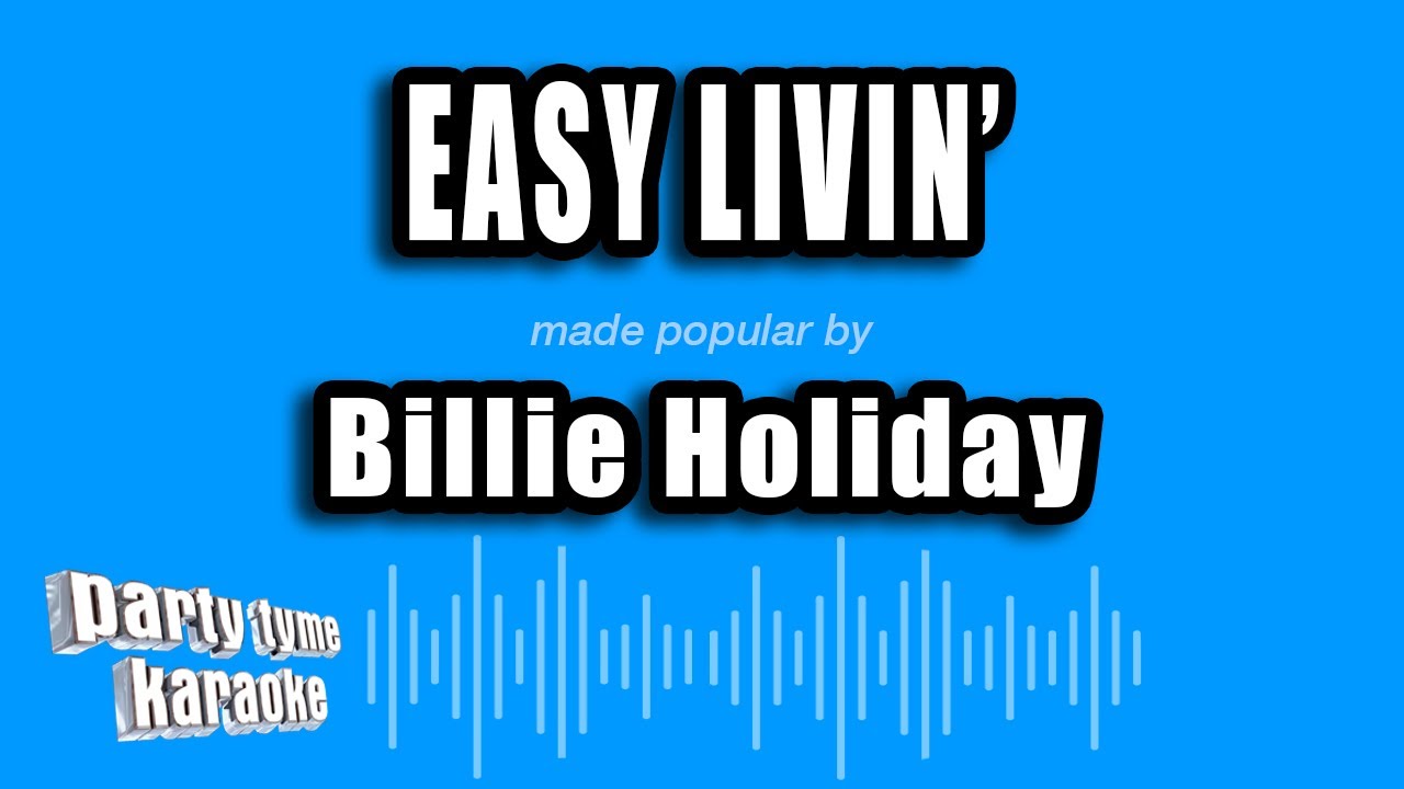 Billie Holiday - Easy Livin' (Karaoke Version)