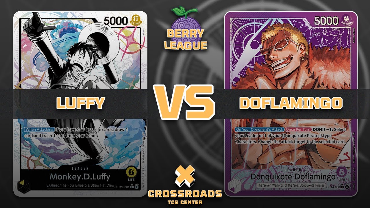 Berry League | LUFFY vs DOFLAMINGO | CrossroadsTCG