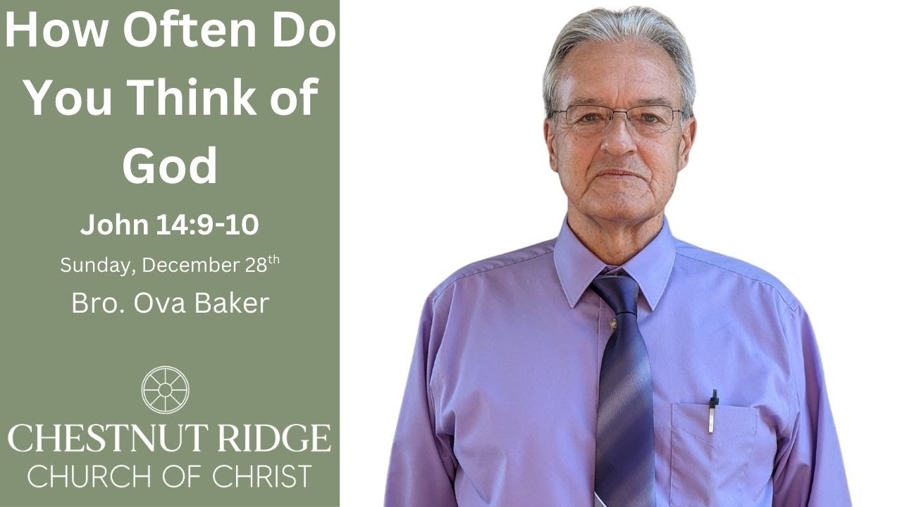 Bro. Ova Baker - How Often Do You Think of God