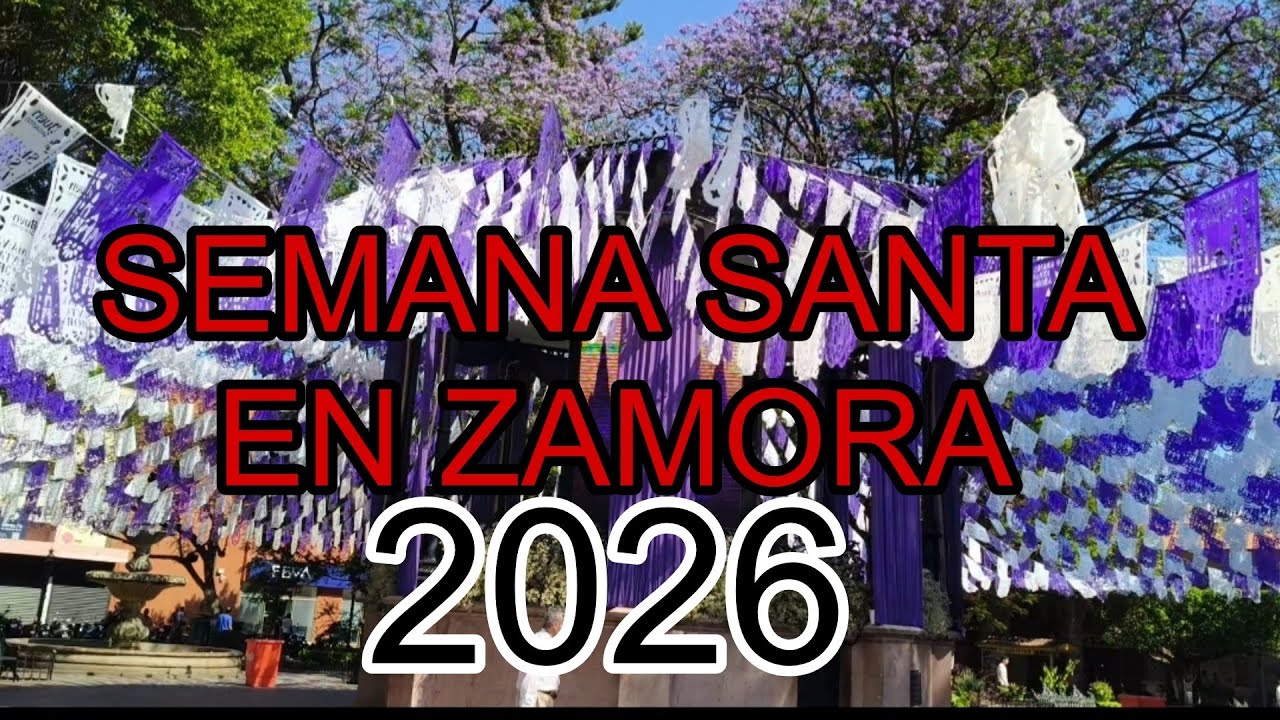 Semana santa en Zamora Michoac&aacute;n 2026 (desfile del silencio)