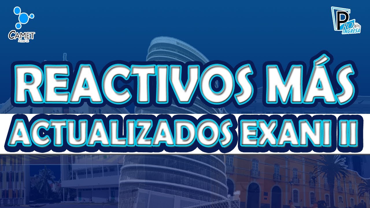 RESOLVIENDO EL EXAMEN DE ADMISIÓN 2023 EXANI II