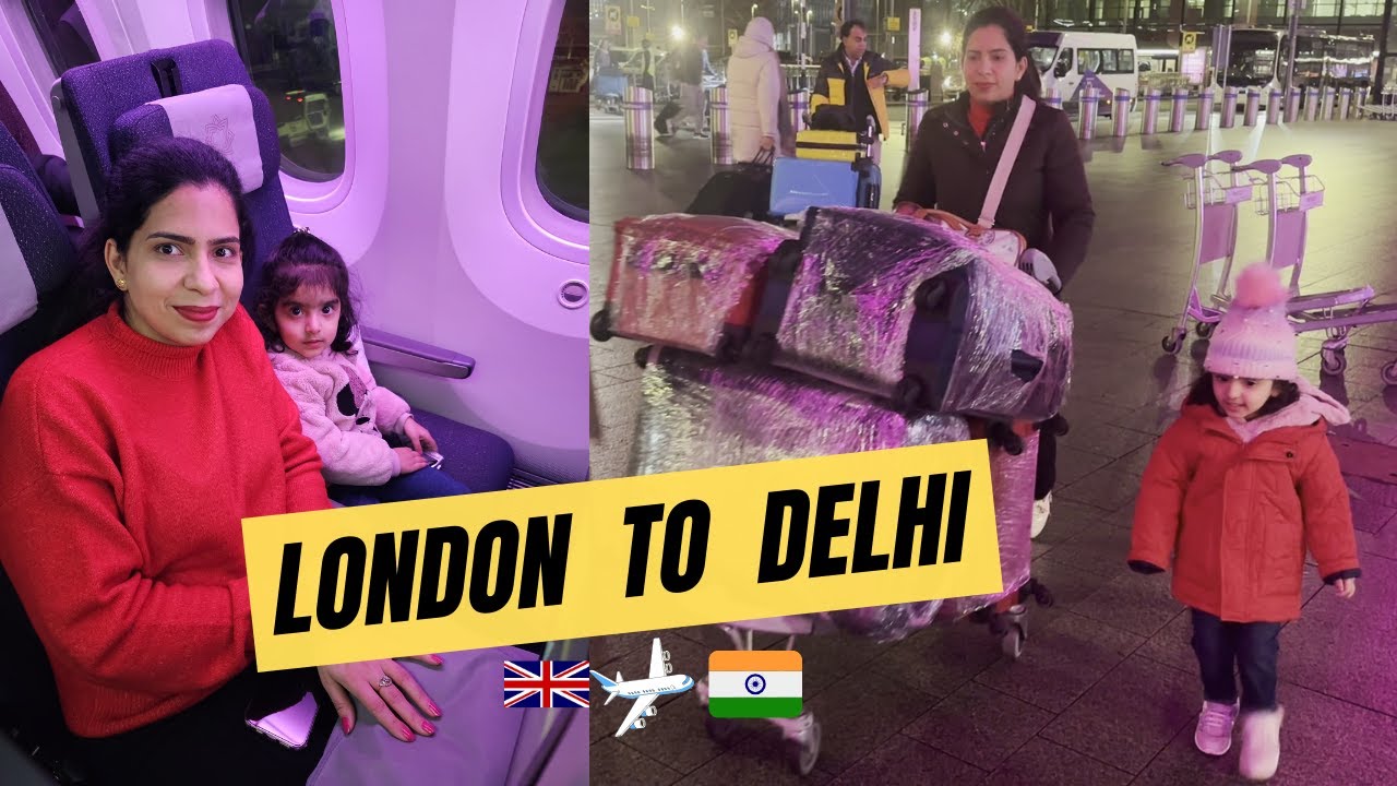 London to Delhi Journey with Vistara ✈️ | Emotional Family Reunion After 2 Years ❤️