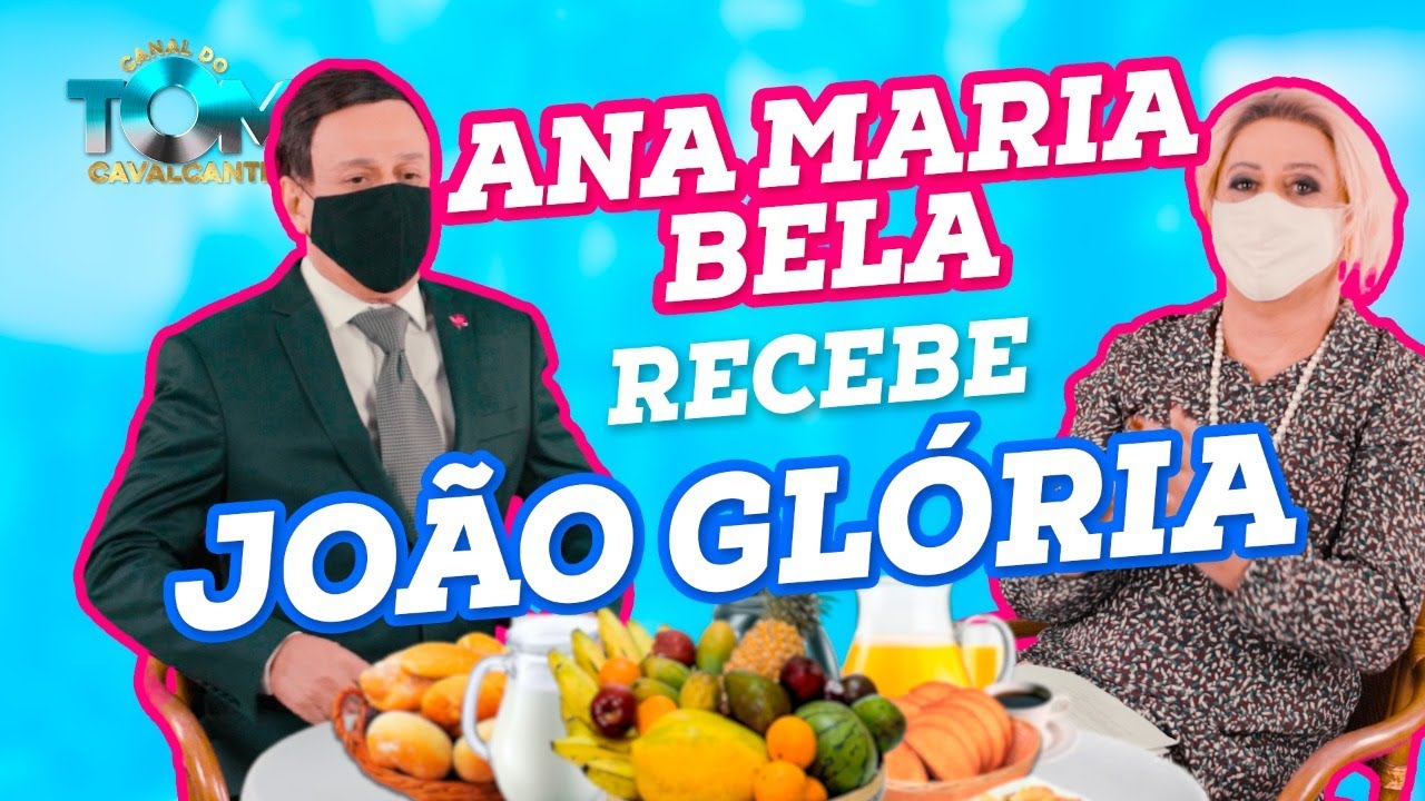 Ana Maria Bela recebe João Glória