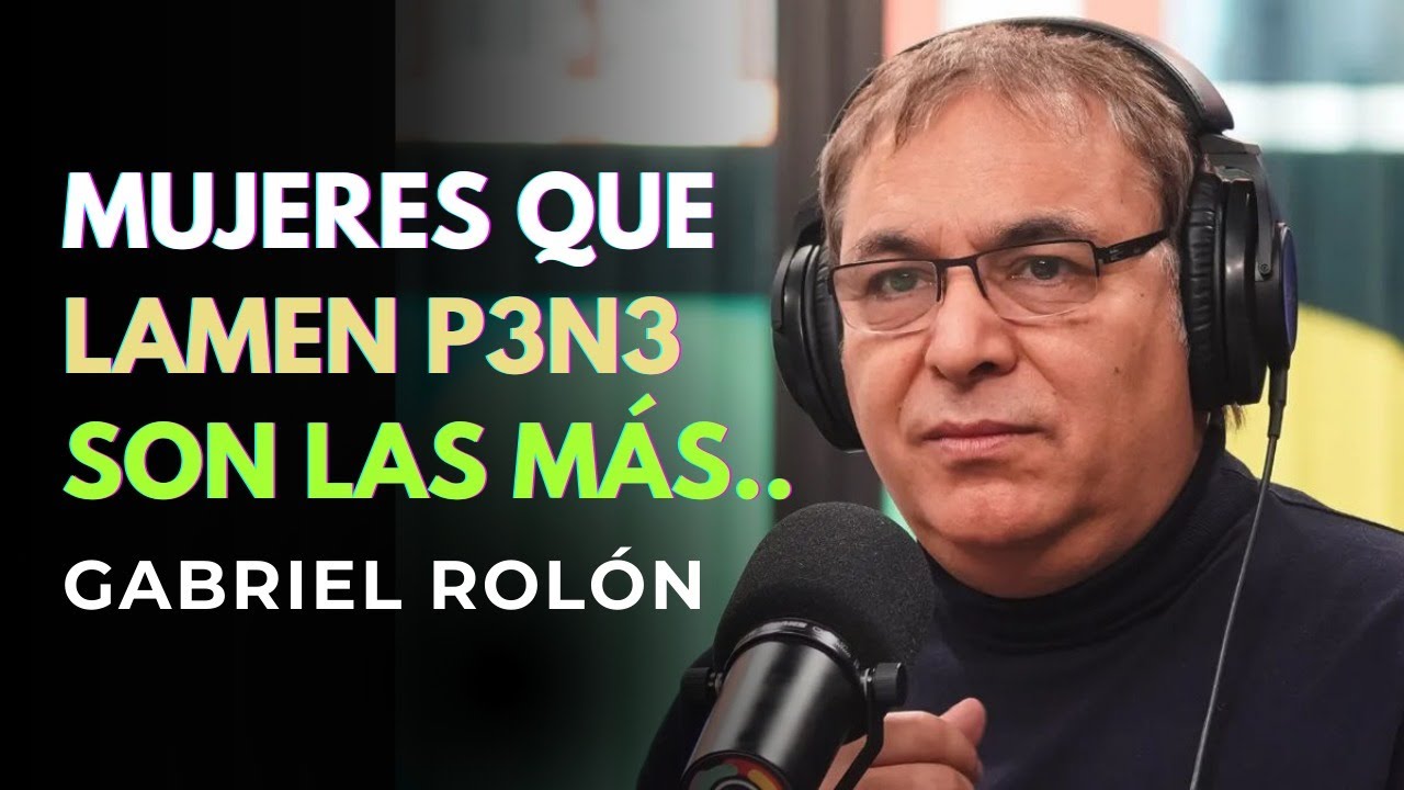 Los HOMBRES PIERDEN el CONTROL con Mujeres que Hacen ESTO | Gabriel Rolón