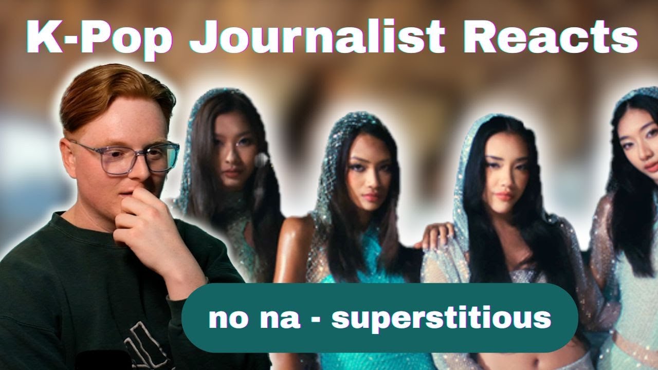 K-pop Journalist Reacts | no na - superstitious