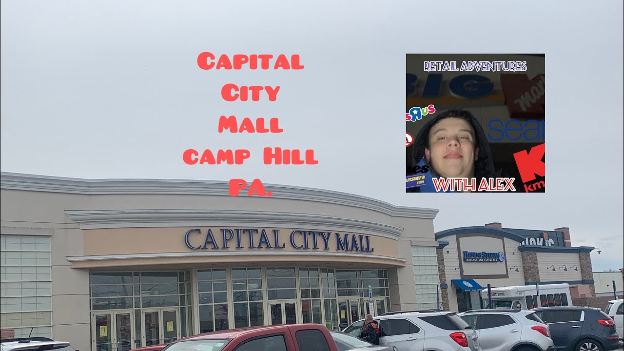 Capital City Mall Camp Hill ( Harrisburg) PA.