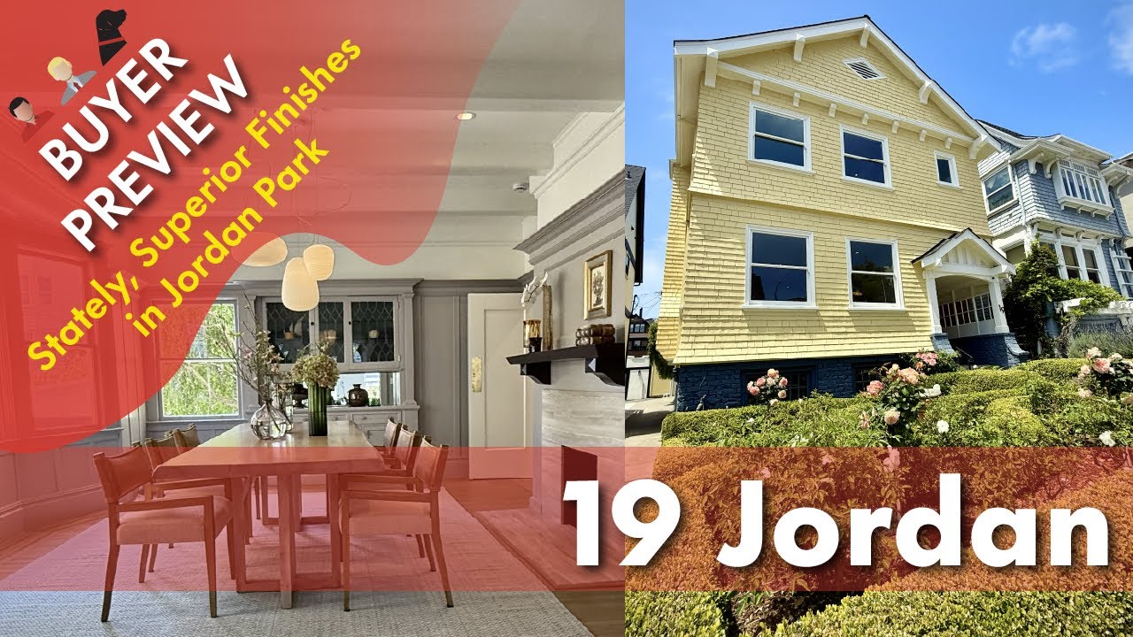 Buyer Preview: 19 Jordan Ave, San Francisco, Jordan Park Stately Home - 4K