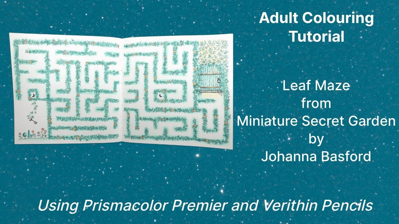 Adult Colouring Tutorial Leaf Maze - from Miniature Secret Garden by Johanna Basford