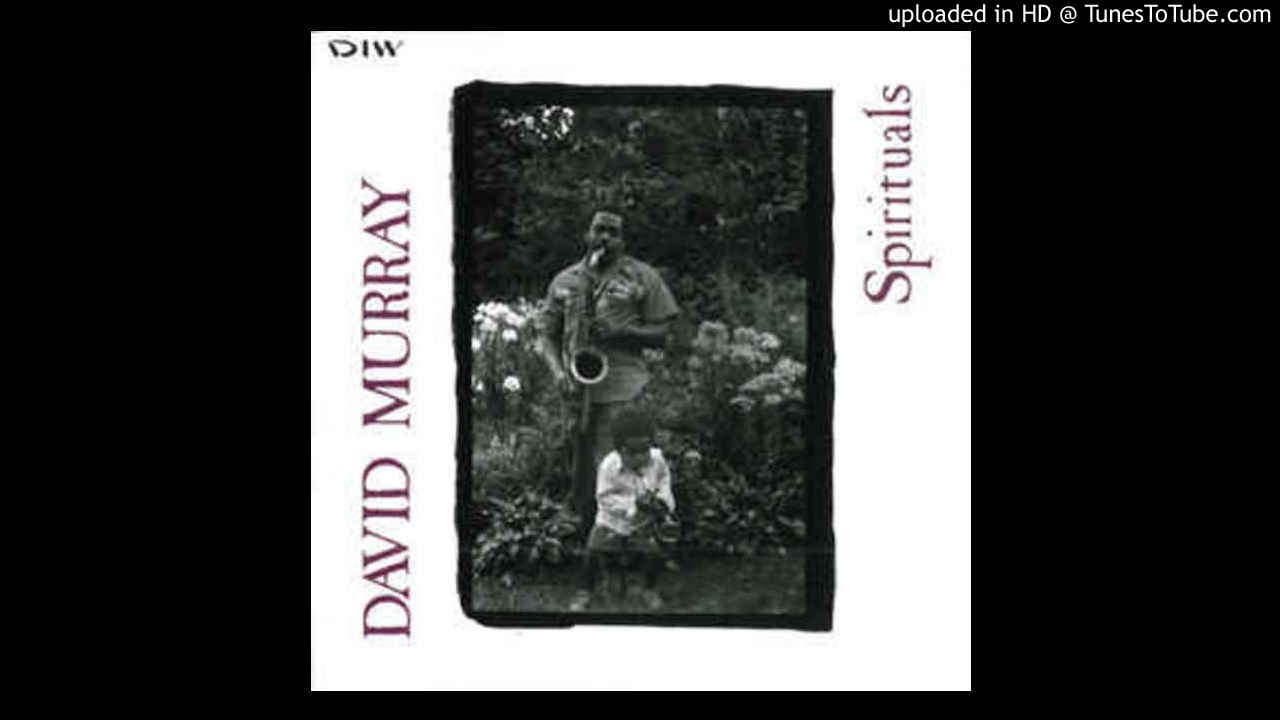 David Murray - Amazing Grace