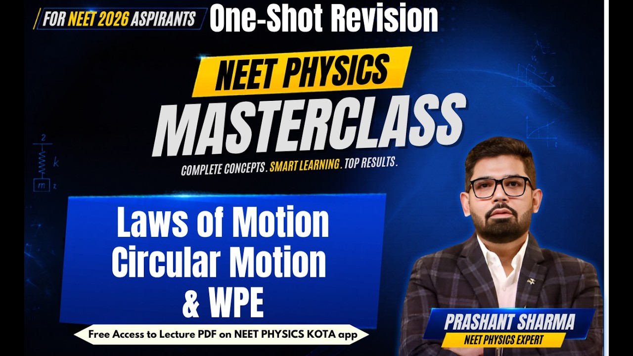 Law's of motion , Circular Motion & WPE | NEET Physics Crash Course |  Class11 Physics | NEET2026