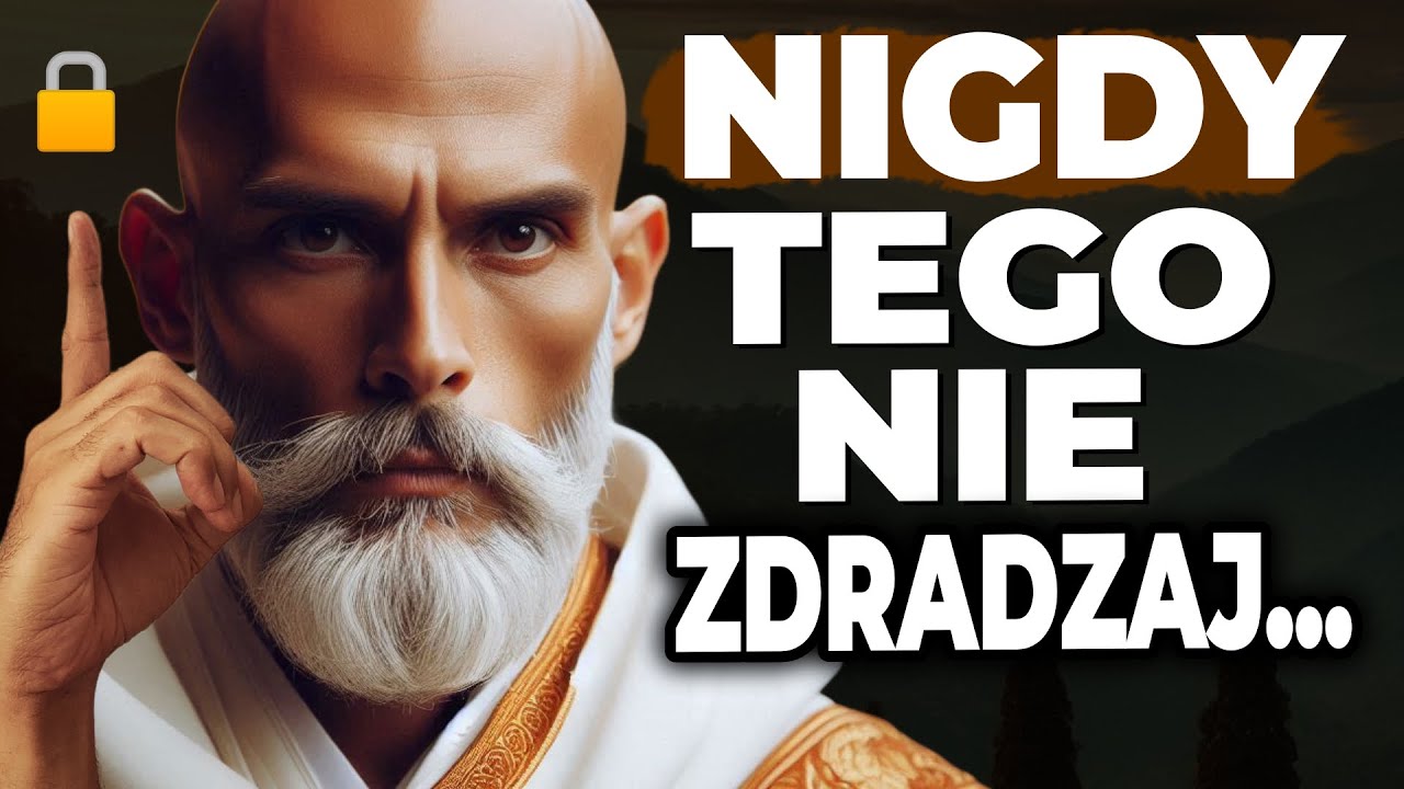 🔴12 RZECZY, KT&Oacute;RYCH MĄDRY CZŁOWIEK NIGDY NIE ZDRADZA &ndash; MĄDROŚĆ ZEN