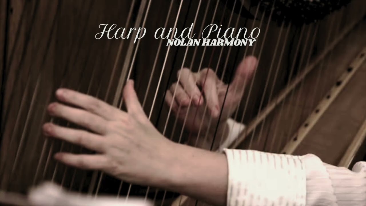 Harp and Piano by Nolan Harmony (1h 45 min of Relaxing Music)