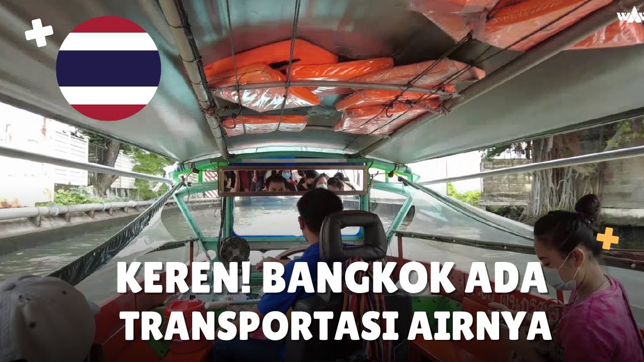 wAw ADA JALUR SUNGAI TENGAH KOTA BANGKOK