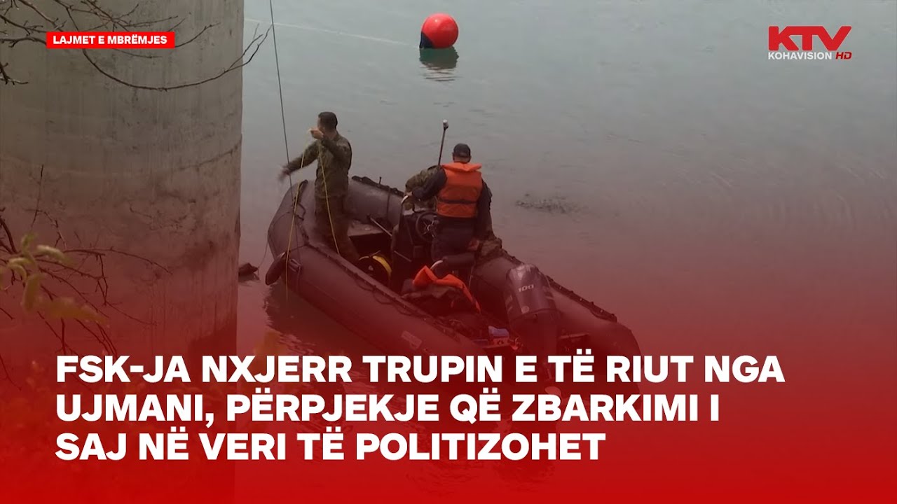 FSK-ja nxjerr trupin e të riut nga Ujmani, përpjekje që zbarkimi i saj në veri të politizohet
