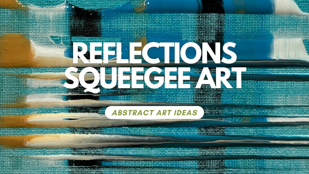 Squeegee Painting Technique for Abstract Art: Smooth Blends & Dramatic Textures
