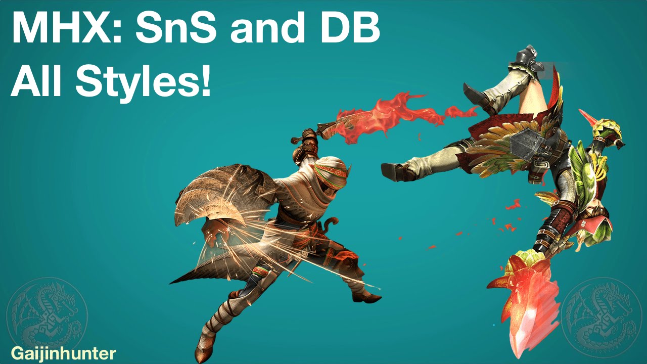 MHX: SnS / Dual Blades ALL STYLES
