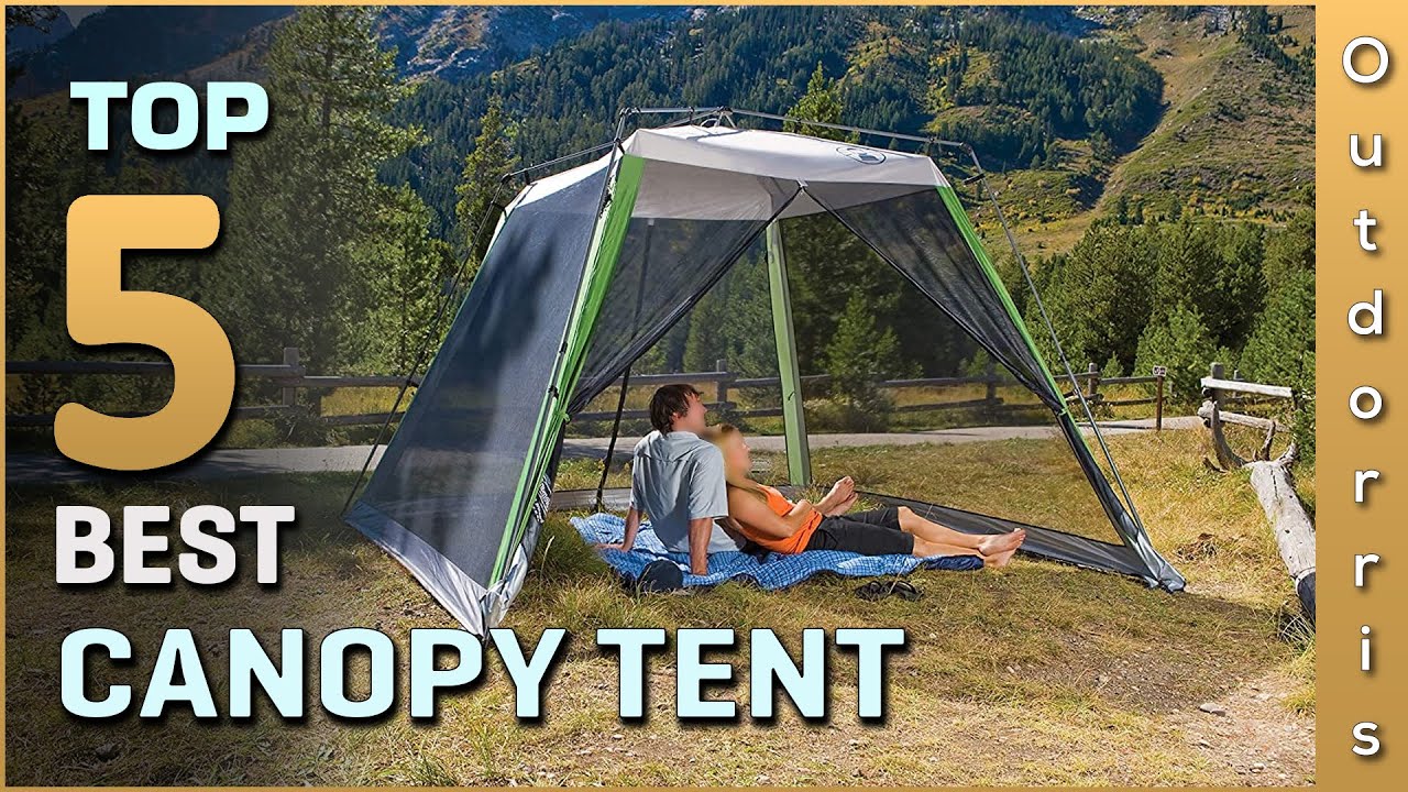 Top 5 Best Canopy Tent for Beach and Camping Review in 2025 | See This Before You Buy