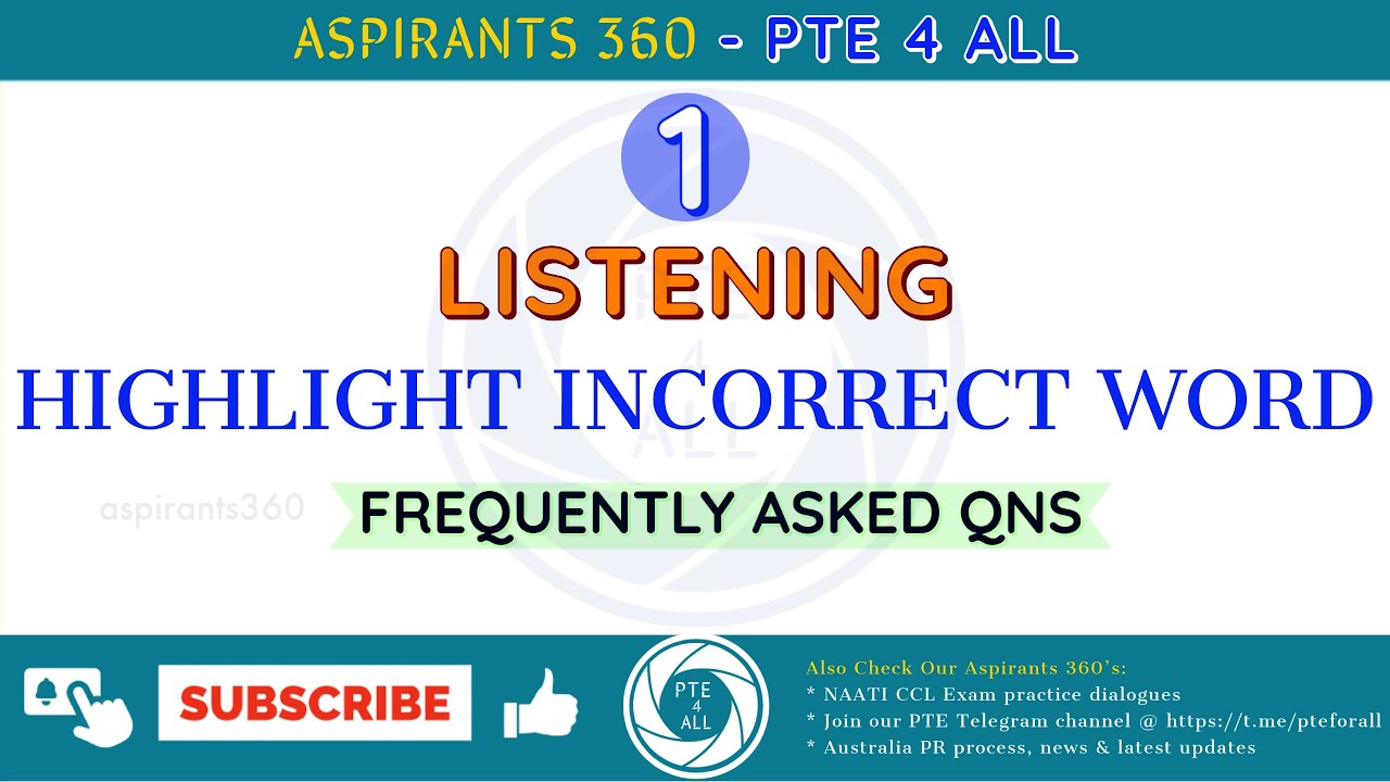 1 - PTE EXAM - LISTENING - HIGHLIGHT INCORRECT WORD (HIW)-Free Practice Material - MOST REPEATED QNS