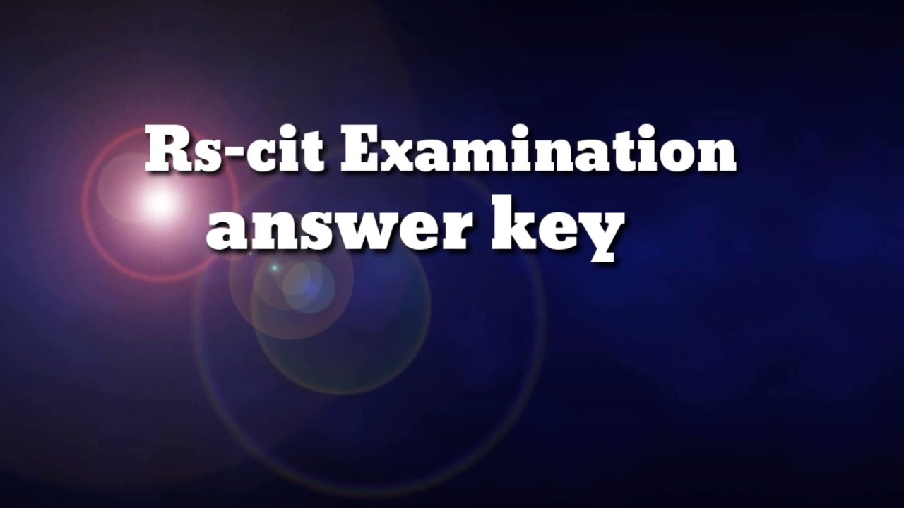 ANSWER KEY OF RSCIT EXAM HELD ON 19-01-2020,rscit exam answer key