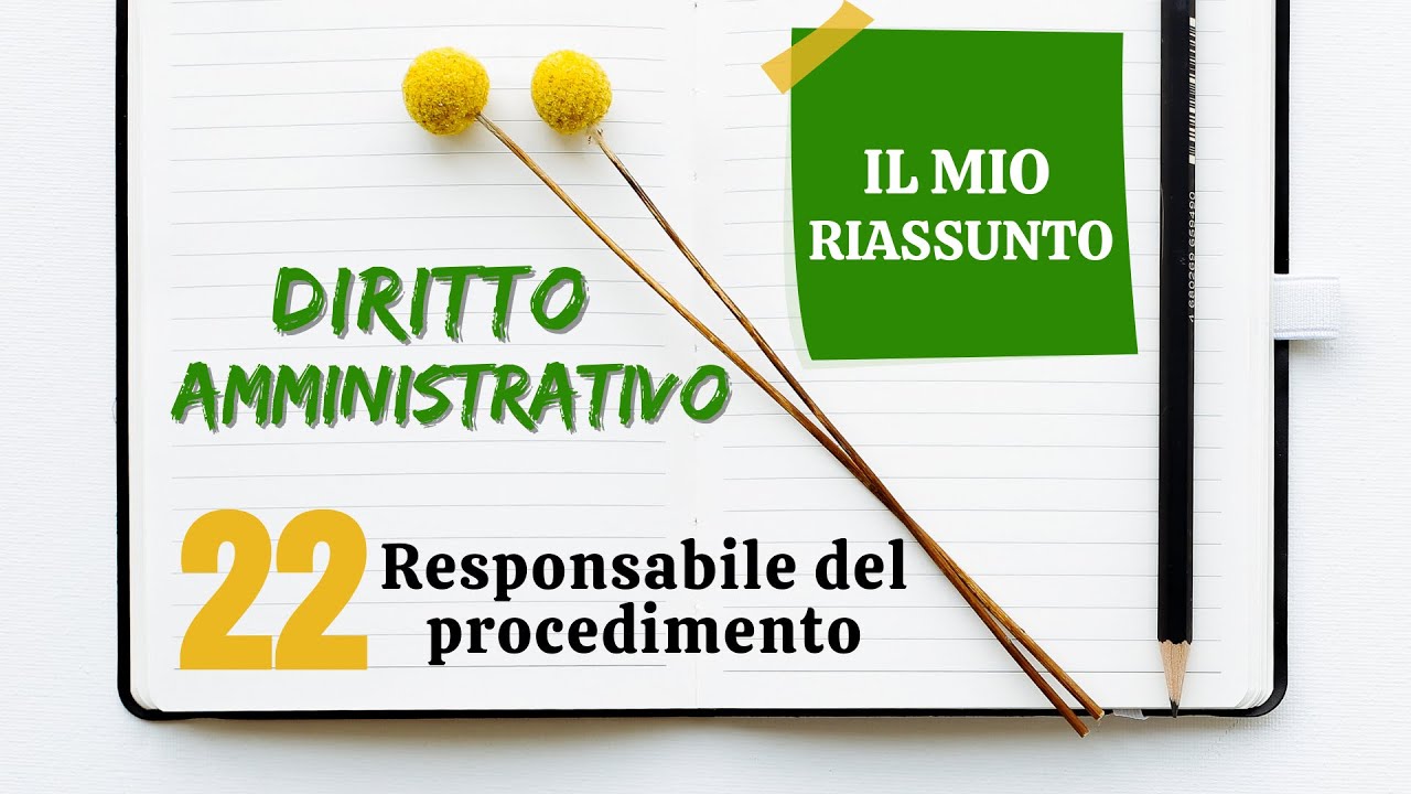 Diritto Amministrativo - Capitolo 22: responsabile del procedimento