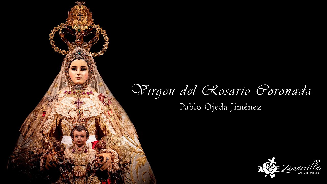 Virgen del Rosario Coronada || Banda de Música Zamarrilla