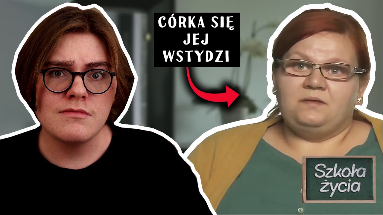 SZKOŁA ŻYCIA - OTYŁA MATKA NISZCZY MI ŻYCIE