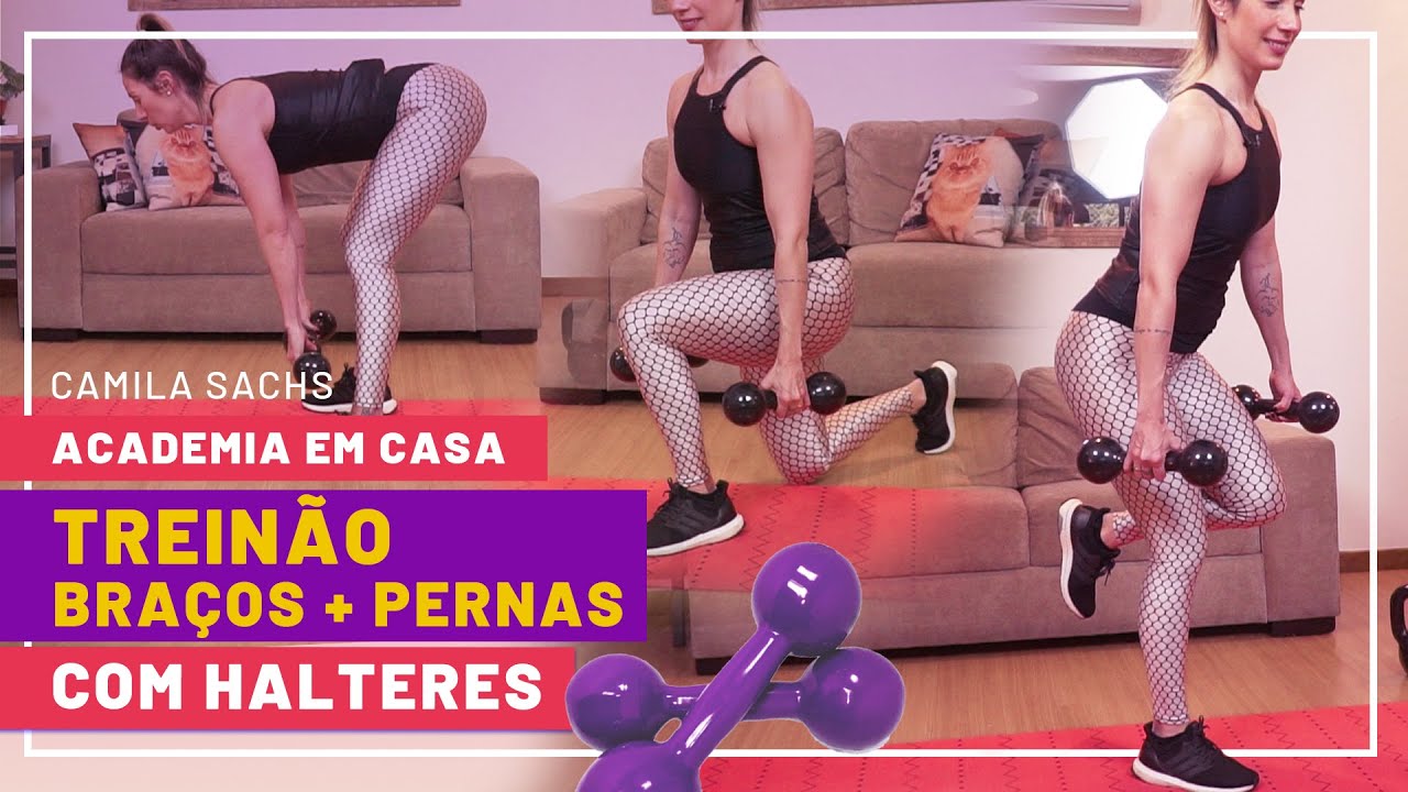 Treinão Braços + Pernas com HALTERES | Camila Sachs