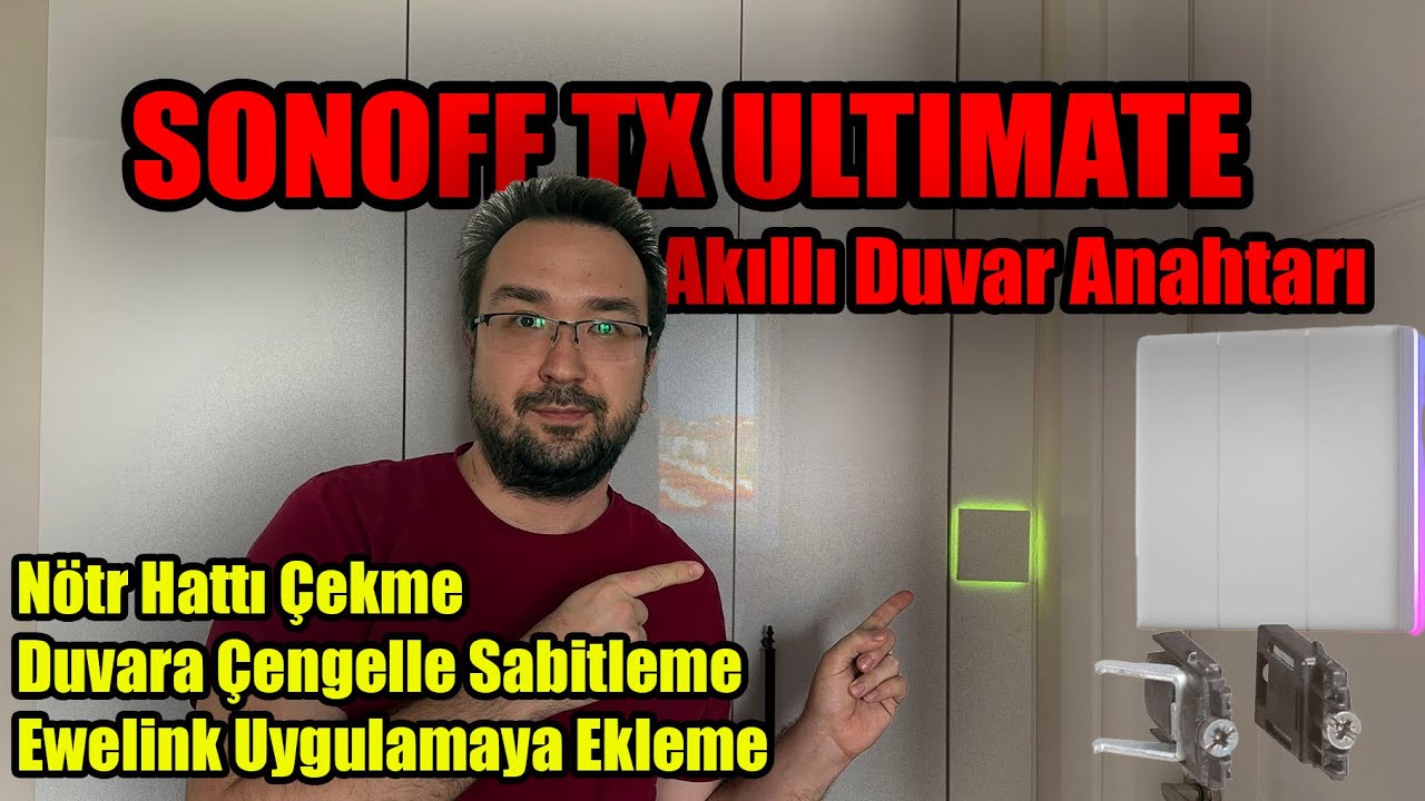 SONOFF TX Ultimate Akıllı Duvar Anahtarı: Duvara Sabitleme, Nötr çekme, Kurulum