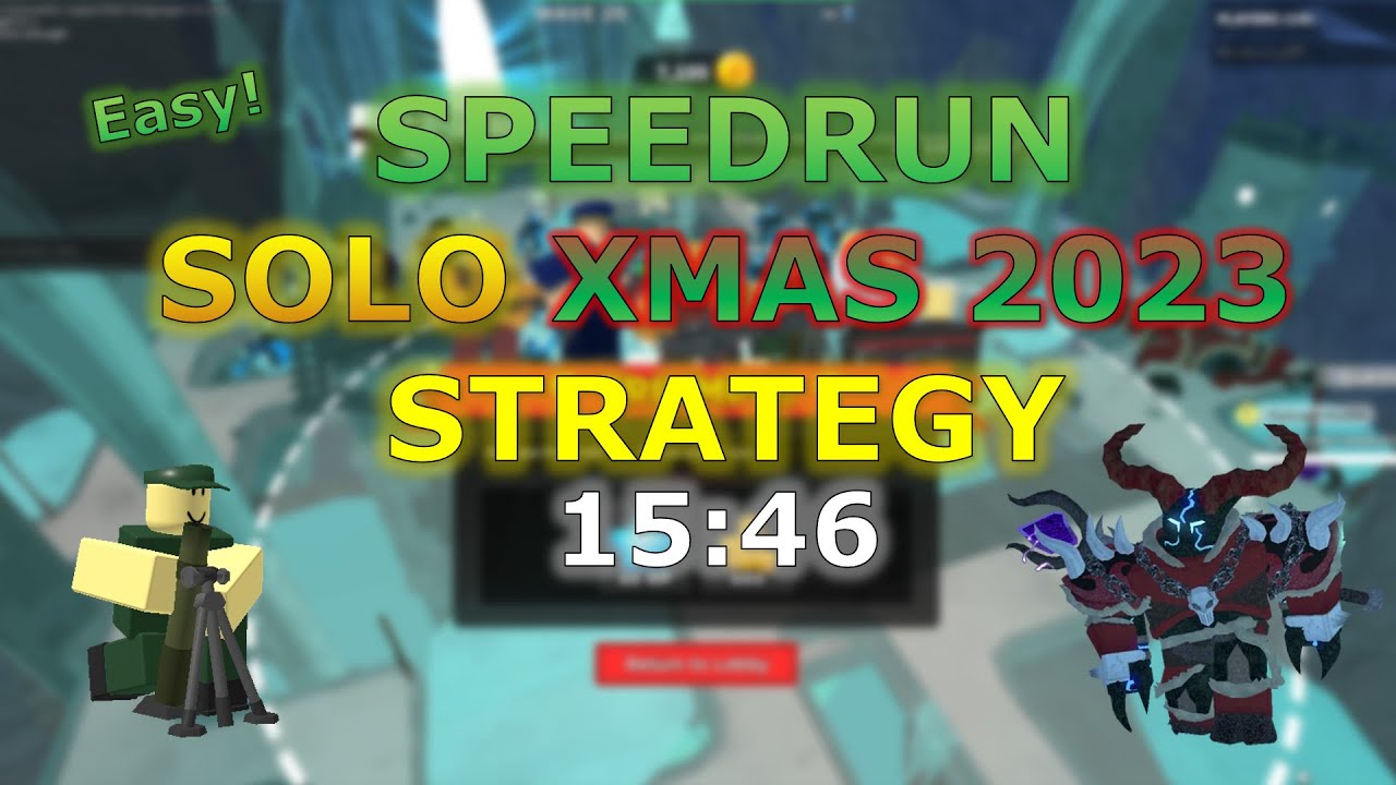 (TDS) (15:46) SPEEDRUN SOLO XMAS 2023 STRATEGY! | TOWER DEFENSE SIMULATOR (ROBLOX)