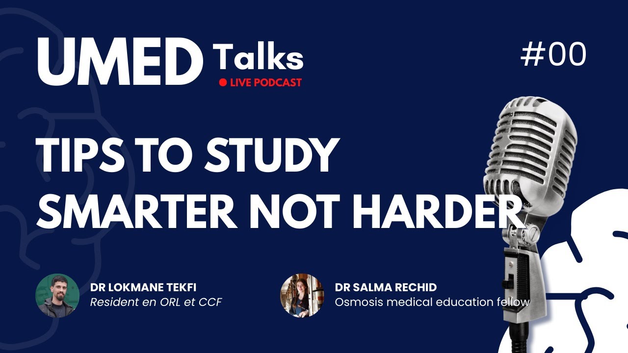 Tips to Study Smarter, Not Harder | Avec Dr Salma Rechid | UMED TALKS x Osmosis Fellow