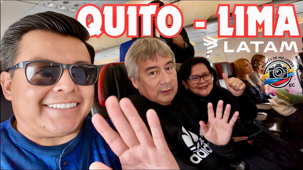 Crónica de Vuelo: Quito - Lima por LATAM Airlines