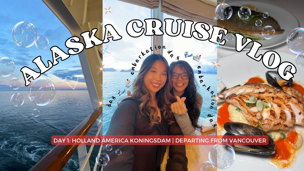 ALASKA CRUISE | embarkation day departing from vancouver! | holland america koningsdam, foodie, vlog
