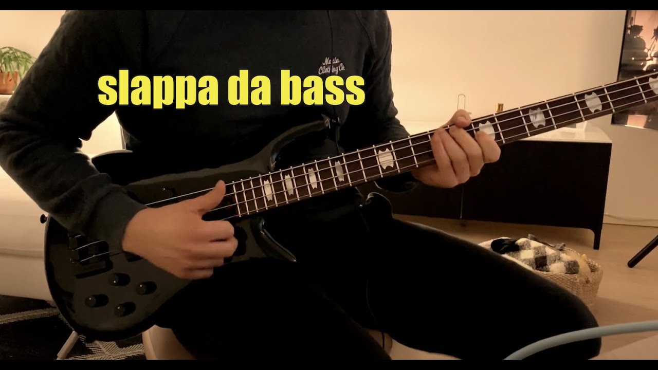 slappa da bass, fast