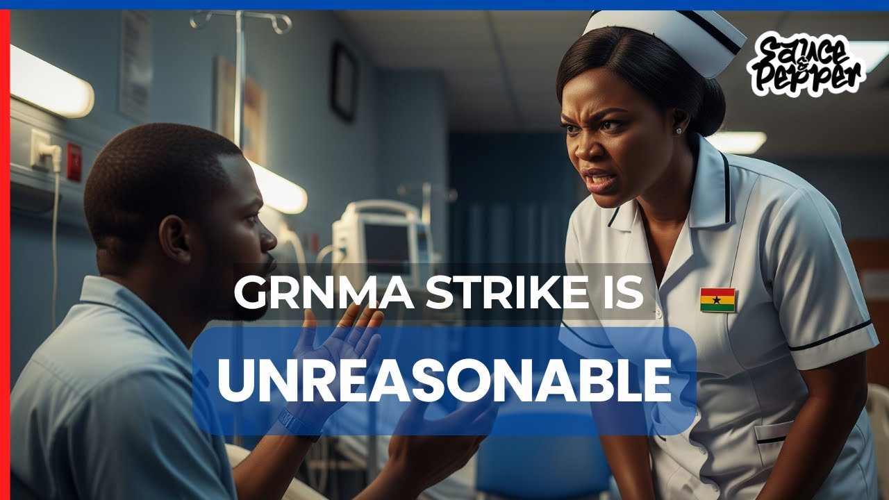 Ghana Nurses Strike: Are Their Demands UNREASONABLE?
