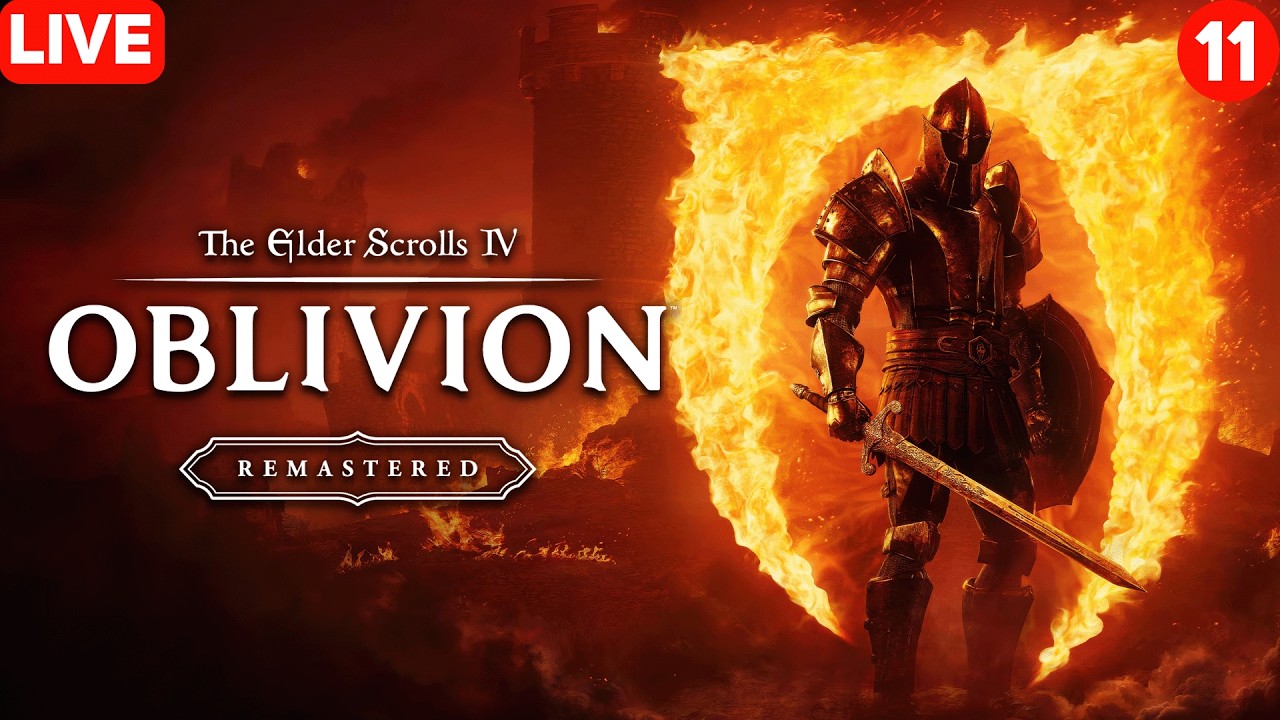 🔴LIVE The Elder Scrolls IV: Oblivion Remastered | First Time in Oblivion | Play #11 #oblivion  #live