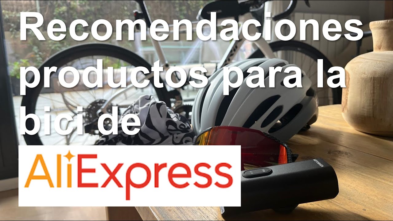 Mis recomendaciones de AliExpress para la bici
