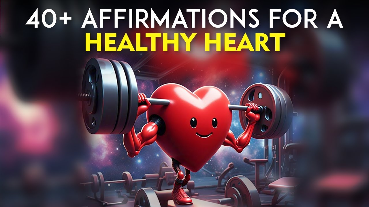 Spiritual Heart Healing | 40+ Affirmations for a Healthy Heart | Heart & Soul Wellness