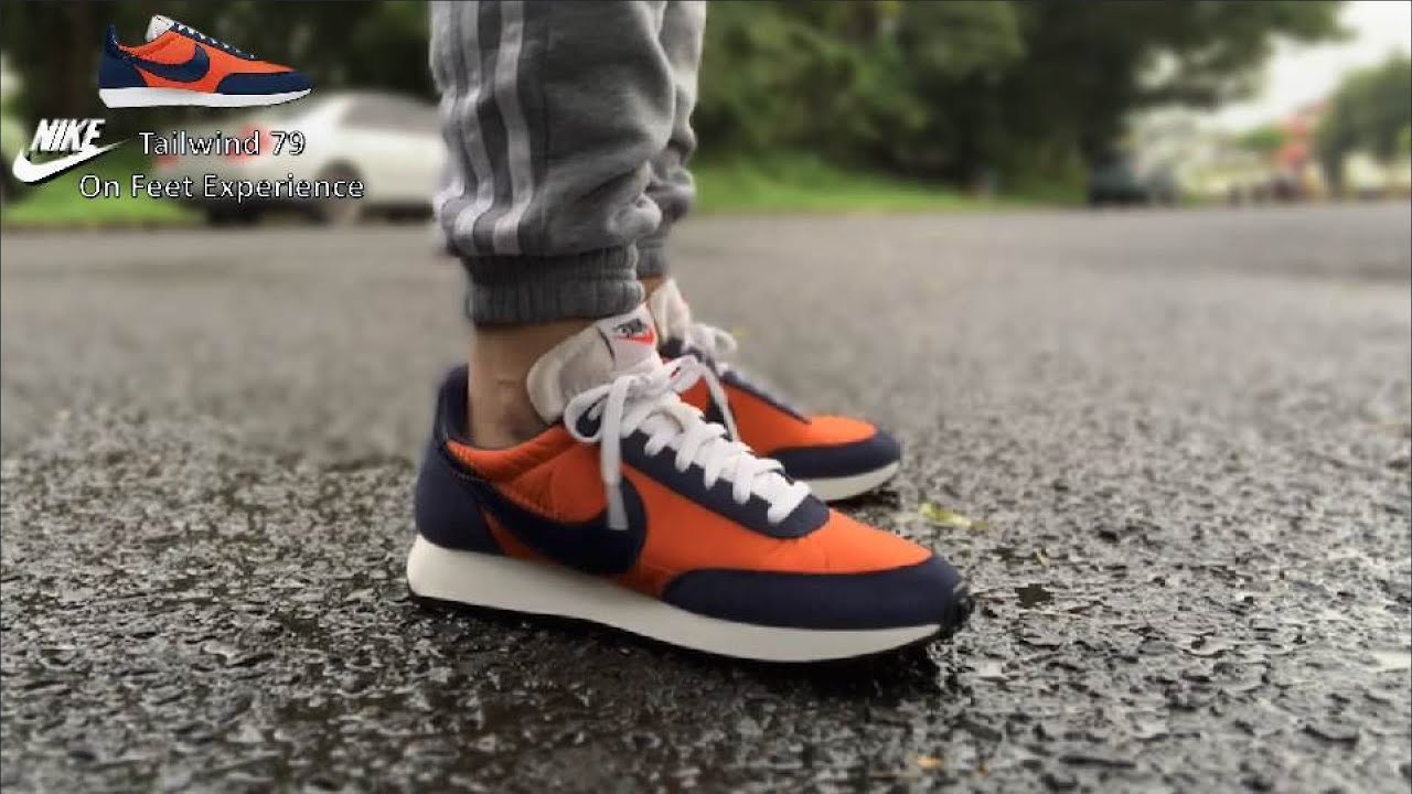 Nike Tailwind 79 on Foot Experience