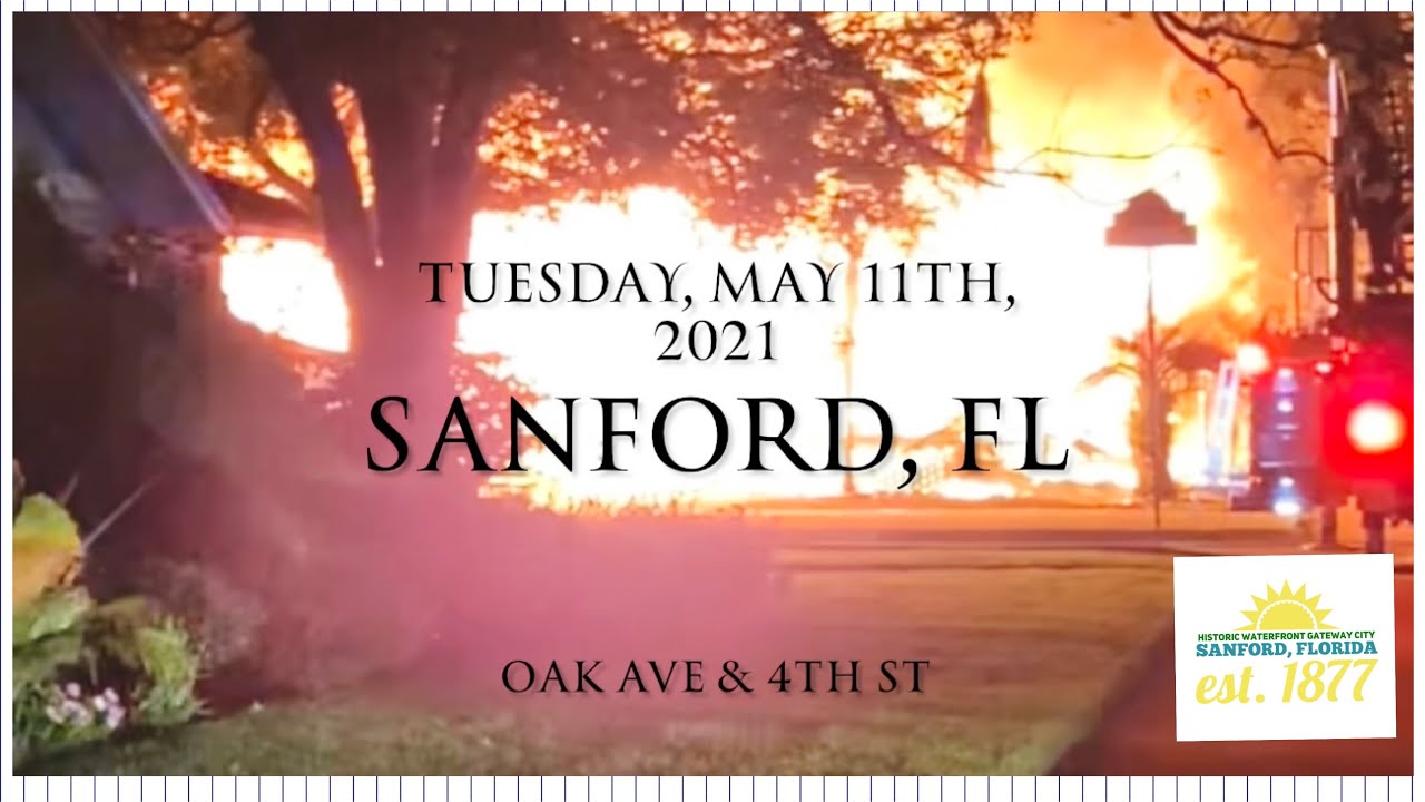 Historic Sanford Florida - The May 2021 Historic Homes Fire