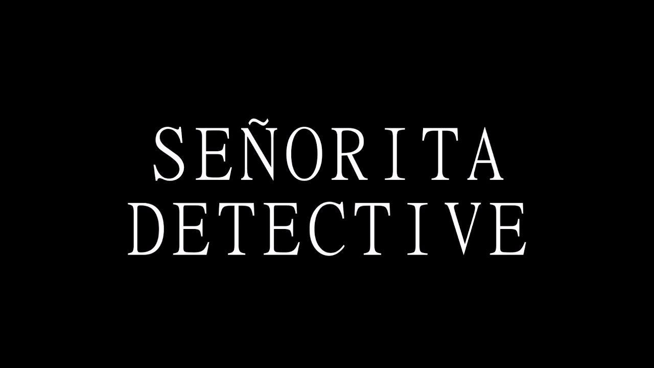Señorita detective