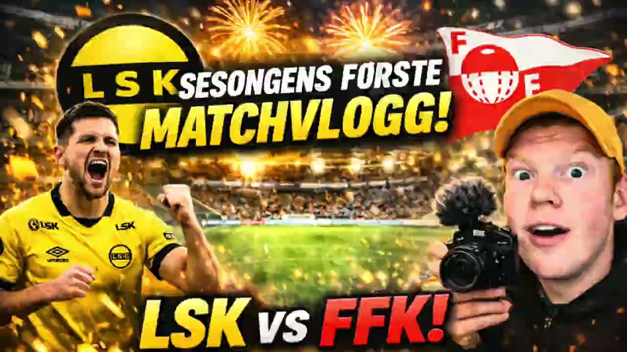 Årets FØRSTE macthsvlogg! LSK-FFK treningskamp!