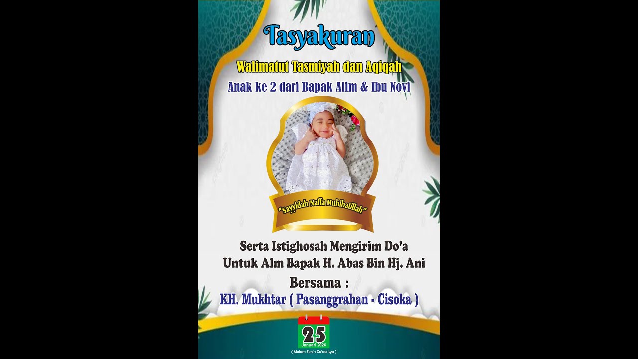 🔴 LIVE WALIMATUL TASMIYAH DAN AQIQAH ANAK KE 2 DARI BPK ALIM & IBU NOVI | MINGGU, 25 JANUARI 2026