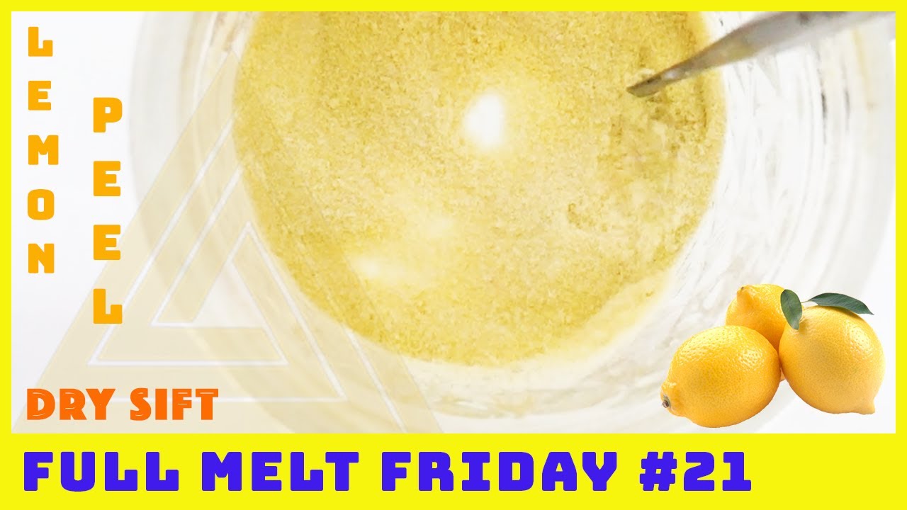 FULL MELT DRY SIFT KIEF! 🍋 Peel | Full Melt Friday #21