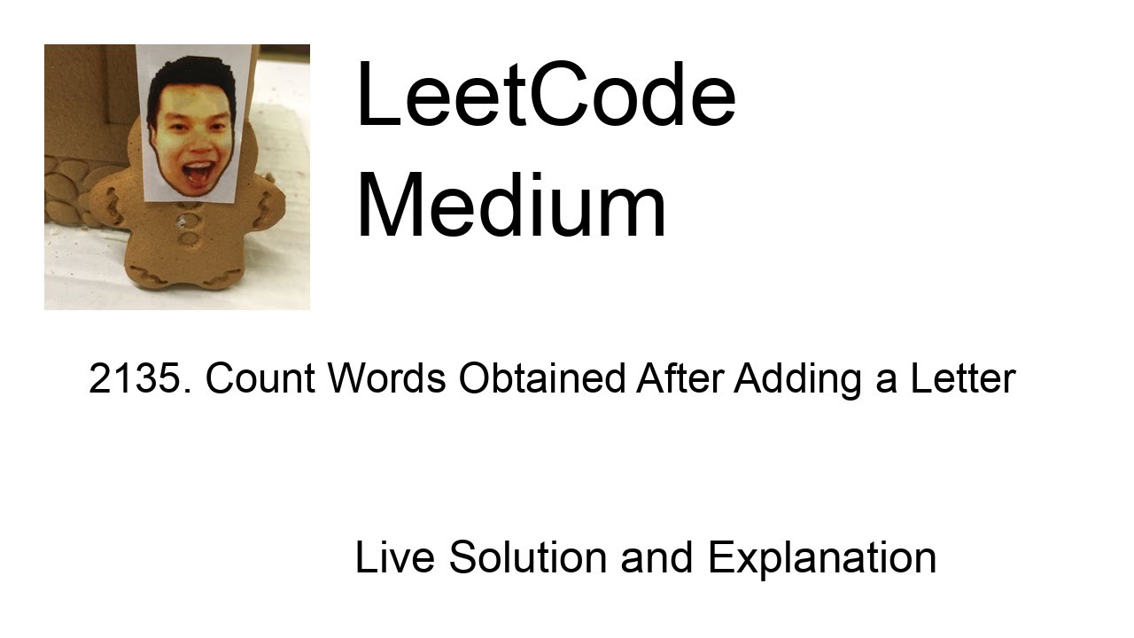 2135. Count Words Obtained After Adding a Letter (Leetcode Medium)