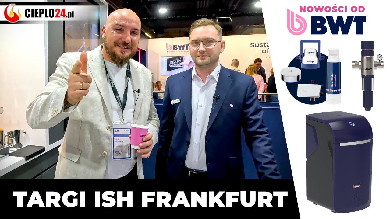 Nowości BWT na ISH Frankfurt 2025 💧 &ndash; tak wygląda przyszłość uzdatniania wody! || cieplo24